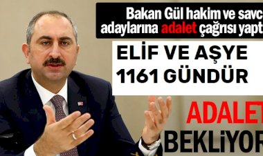Bakan hakim ve savcı adaylarına adalet çağrısı yaptı... Elif ve Ayşe bebekler 1161 gündür adalet bekliyor