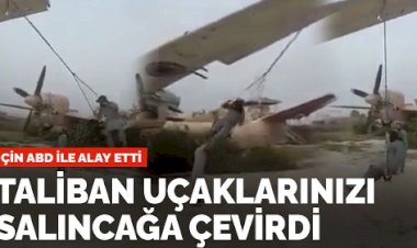Çin, ABD ile alay etti: Taliban uçaklarınızı salıncağa çevirdi