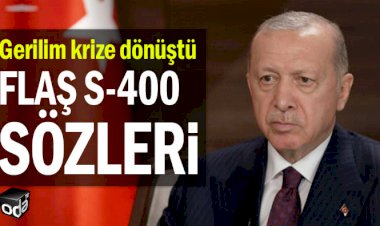 Gerilim krize dönüştü... Flaş S-400 sözleri