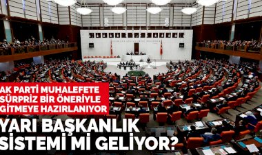 AKP, yeni anayasa için muhalefete 'sistem revizyonu' önerisiyle gitmeye hazırlanıyor