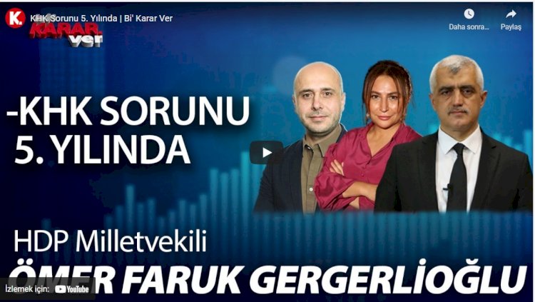 HDP'li Gergerlioğlu: KHK meselesini çözen seçimi kazanır