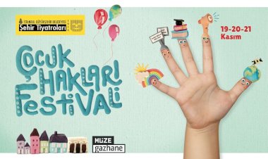 İBB İLK KEZ ‘ÇOCUK HAKLARI FESTİVALİ’ DÜZENLEYECEK