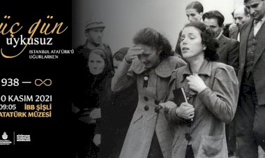 ÜÇ GÜN UYKUSUZ: İSTANBUL ATATÜRK’Ü UĞURLARKEN