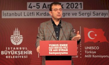 İMAMOĞLU:  BUGÜNÜN YÖNETİCİLERİ YUNUS’TAN, HACI BEKTAŞ’TAN, AHİ EVRAN’DAN DERS ALMALI