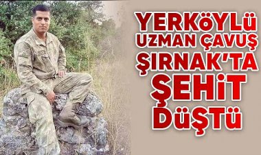 Yerköylü Uzman Çavuş Şırnak'ta Şehit Oldu