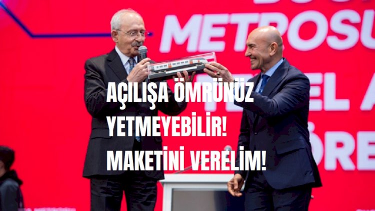 Buca Metrosu CHP'yi ve Kılıçdaroğlu'nu utandırmasın!