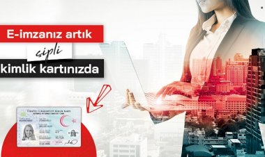 E-imza atmak için kimlik yeterli