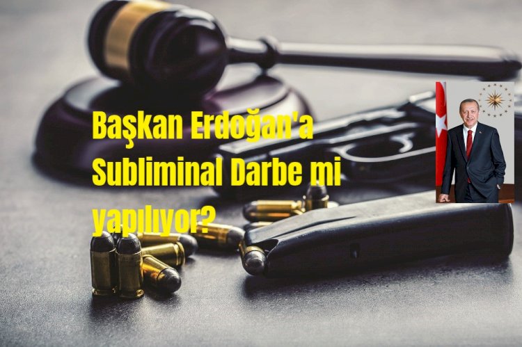 AİHM, Başkan Erdoğan'a yapılan Subliminal Darbe'yi ortaya çıkardı!