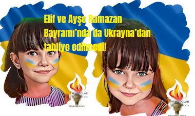 Elif ve Ayşe Ramazan Bayramı’nda da Ukrayna’dan tahliye edilmedi!