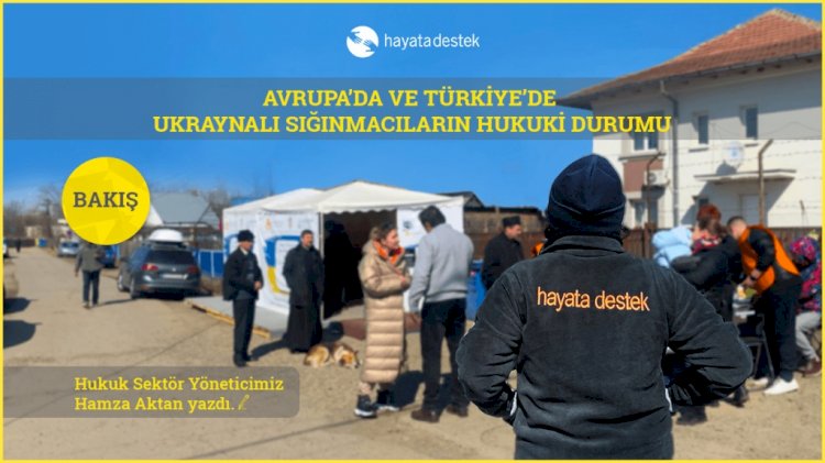Avrupa’da ve Türkiye’de Ukraynalı Sığınmacıların Hukuki Durumu