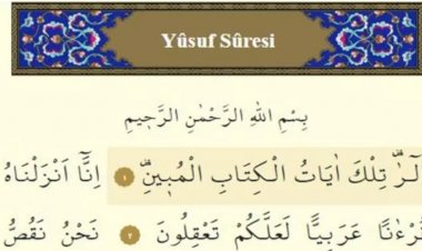 Rüyada Yusuf Suresini Okumak, Görmek Dinlemek Ne Demek Neye Yorumlanır?