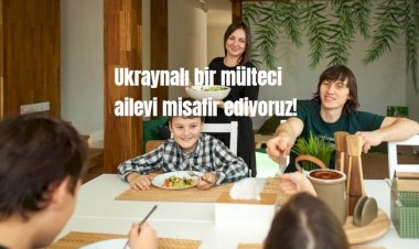 Ukraynalı bir mülteci aileyi misafir ediyoruz!