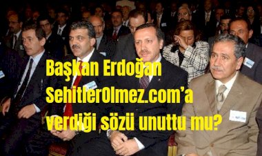 Başkan Erdoğan SehitlerOlmez.com’a verdiği sözü unuttu mu?