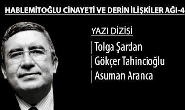 Hablemitoğlu Dosyası - 4 | Eski ÖKK subayı Nuri Gökhan Bozkır