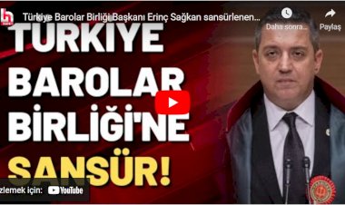TBB Başkanı Sağkan sansürlenen konuşmasını Halk TV'de anlattı