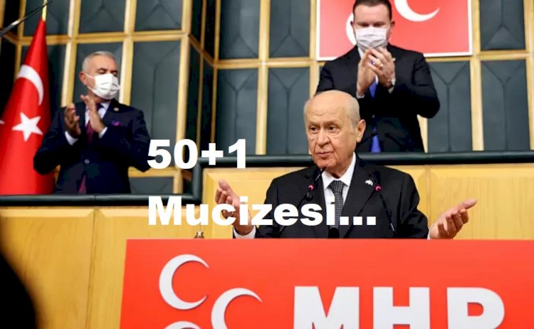 Devlet Bahçeli Stratejisi, 50+1 veya Seçim Barajı!