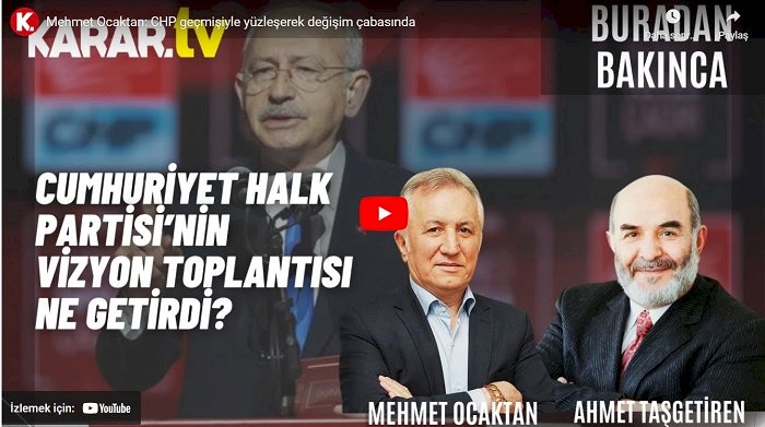 Mehmet Ocaktan: CHP geçmişiyle yüzleşerek değişim çabasında