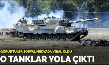 Görüntüler sosyal medyada viral oldu: O tanklar yola çıktı