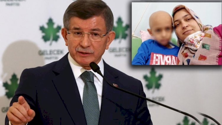 Davutoğlu'ndan 6 yaşındaki kanser hastası Yusuf için iktidara çağrı: Vicdani çağrılara kulak verin