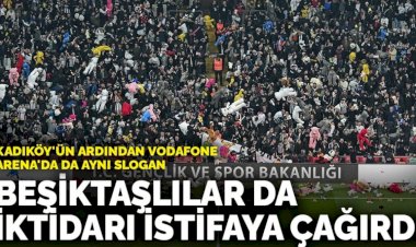 Beşiktaş-Antalyaspor maçında 'Hükümet istifa' sloganları atıldı