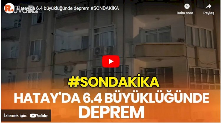 Hatay'da deprem fırtınası: 6.4, 5.8, 5.2, 5.2
