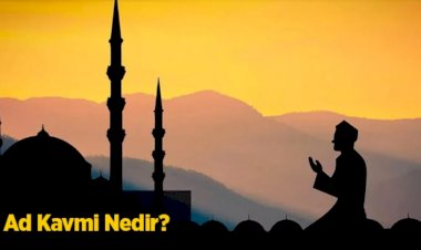 Ad Kavmi Nedir? Özellikleri Nelerdir  Ve Neden Helak Oldu? Ad Kavmi Kıssası Ve Ayetleri