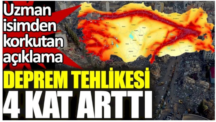 Uzman isim açıkladı. Deprem tehlikesi 4 kat arttı