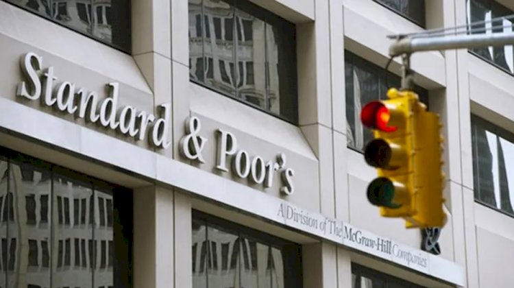 S&P, Türkiye'nin kredi notu görünümünü 'durağan'dan 'negatif'e çevirdi