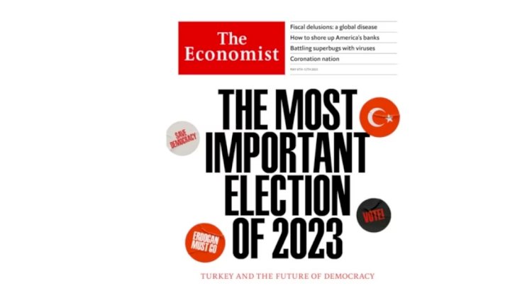 The Economist dergisi Türkiye'deki seçimleri nasıl yorumladı, tepkiler ne oldu?