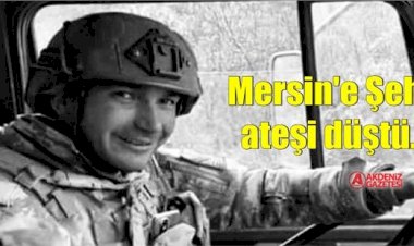 Mersin’e Şehit ateşi düştü; P.Uzm. Çvş Halil Şahin Şehit oldu