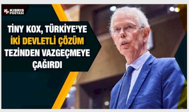 AKPM Başkanı Tiny Kox: Müzakerelere en başından başlamaya gerek yok