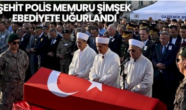 Şehit polis memuru Şimşek, ebediyete uğurlandı