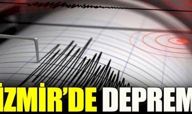 İzmir'de deprem