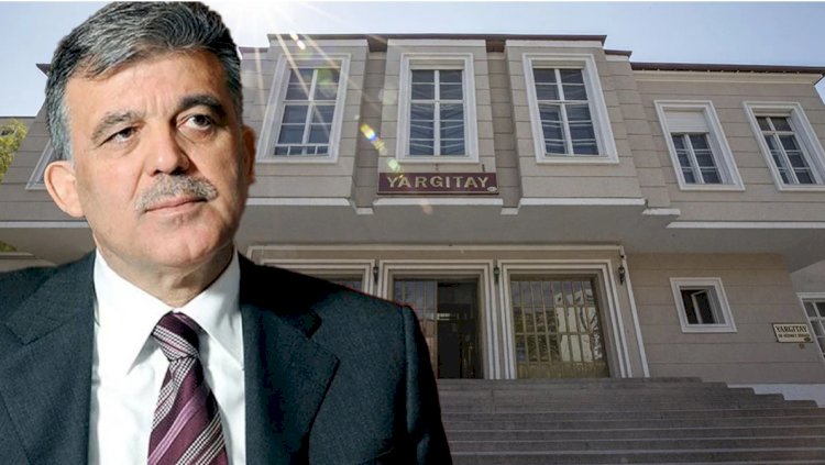11'inci Cumhurbaşkanı Gül'den Yargıtay kararına eleştiri