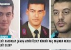 Şehit Astsubay Çavuş Semih Özbey kimdir kaç yaşında nerede şehit oldu?