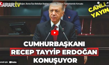 Erdoğan tek tek açıkladı: İşte Bursa ilçe belediye başkan adayları