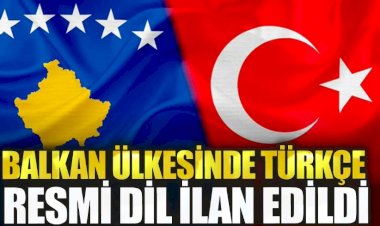 Balkan ülkesinde Türkçe resmi dil ilan edildi