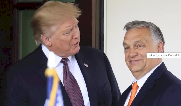 Donald Trump ile görüşen Orban: Ukrayna'ya bir kuruş vermeyecek