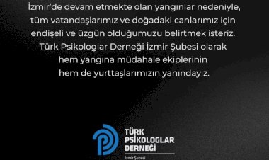 Türk Psikologlar Derneği'nden İzmir'deki Yangınlara Destek