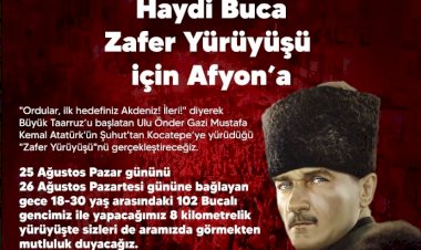 Buca Belediyesi'nden Zafer Yürüyüşü: Atatürk'ün İzinde Şuhut'tan Kocatepe'ye