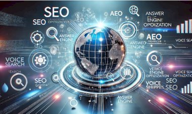 SEO’nun Evriminde AEO Dönemi Başlıyor
