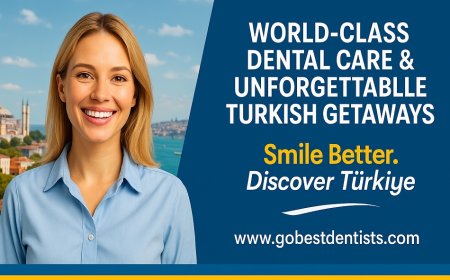 GoBestDentists.com: Your Gateway to World-Class Dental Care and Unforgettable Turkish Getaways