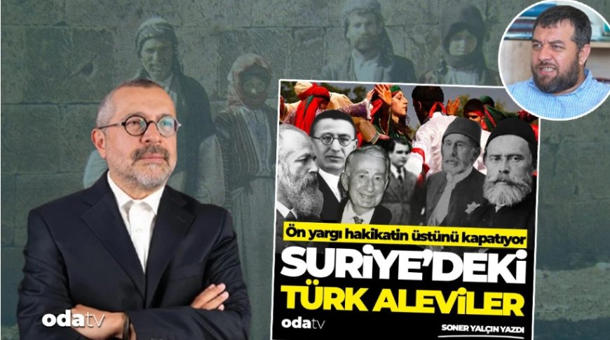 Soner Yalçın: Nusayriler Türk’tür