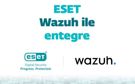 Siber güvenlikte yeni dönem: ESET çözümleri artık Wazuh ile entegre çalışıyor