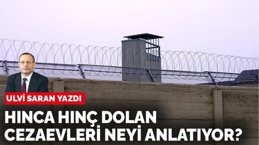 Dolup Taşan Cezaevleri, Adalet Sistemindeki Tıkanıklığı Gözler Önüne Seriyor