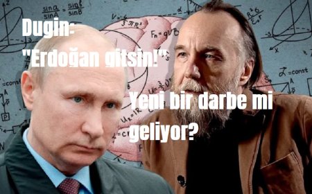 Dugin’in  Erdoğan Gitsin Mesajı: Yeni Bir 15 Temmuz mu Kurgulanıyor?
