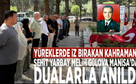 Yüreklere Kazınan Vatan Sevdası: Yarbay Melih Gülova Manisa’da Dualarla Anıldı