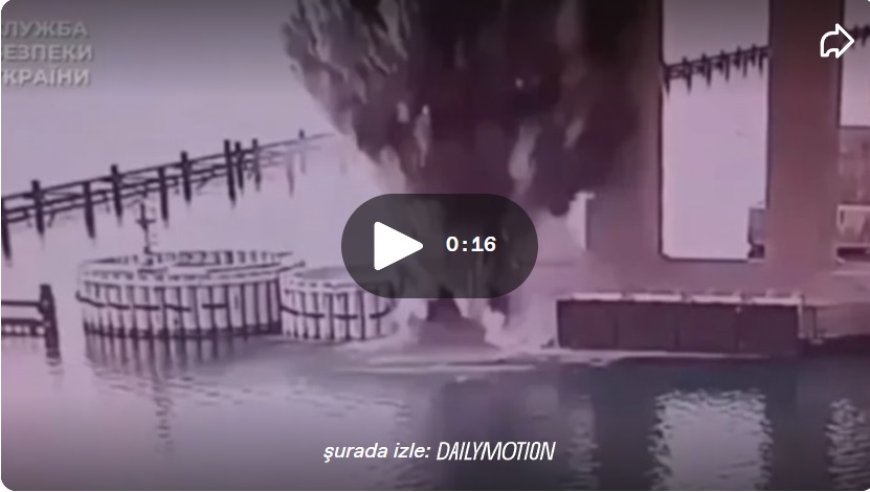 Kerç Köprüsü'ne Su Altı Saldırısı: Kırım-Rusya Bağlantısı Hedefte