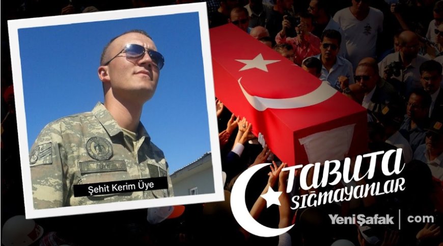Vatan Aşkıyla Büyüyen: Şehit Kerim Üye
