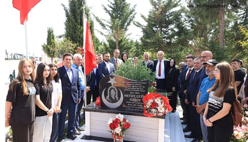 Şehit Polis Nefize Çetin Özsoy Edirne’de Dualarla Anıldı